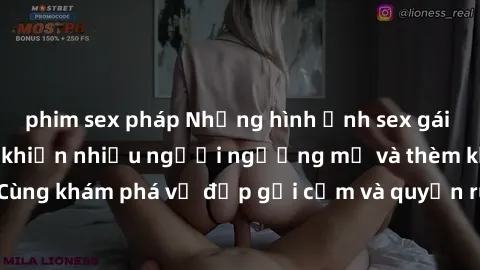 phim sex pháp Những hình ảnh sex gái sinh viên Việt Nam khiến nhiều người ngưỡng mộ và thèm khát. Cùng khám phá vẻ đẹp gợi cảm và quyến rũ của những cô gái trẻ này.